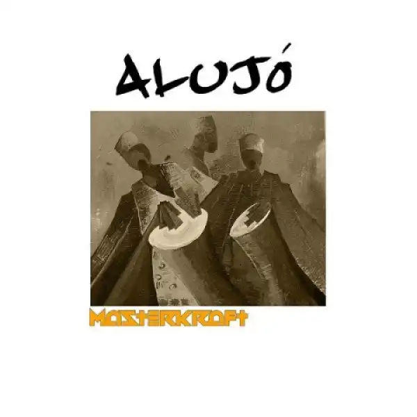 Masterkraft - Alujo